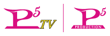 P5TV and Production